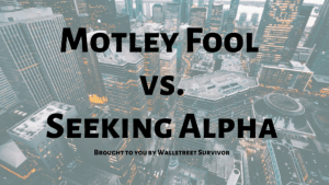 Motley Fool vs Seeking Alpha: which is better?