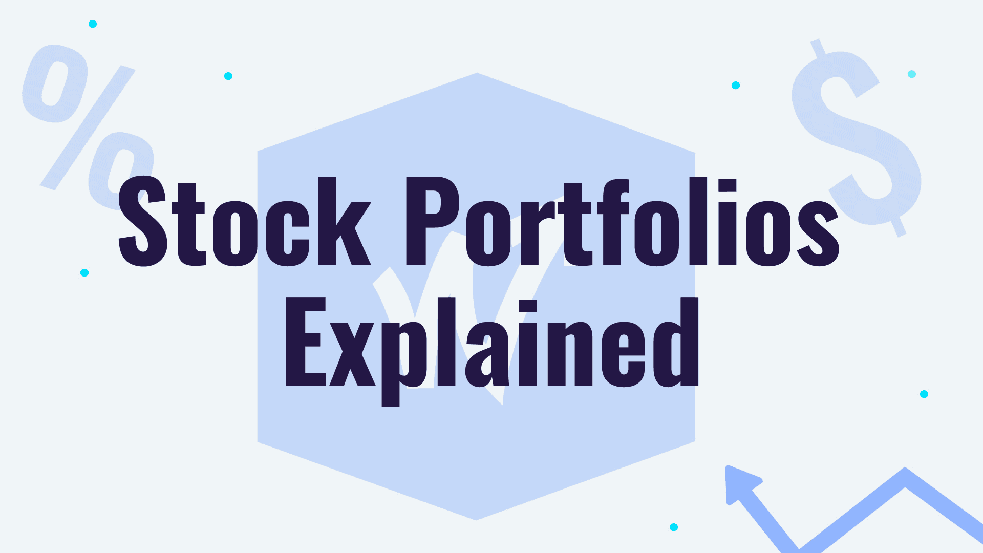 Stock Portfolios Explained (And How to Build Them)