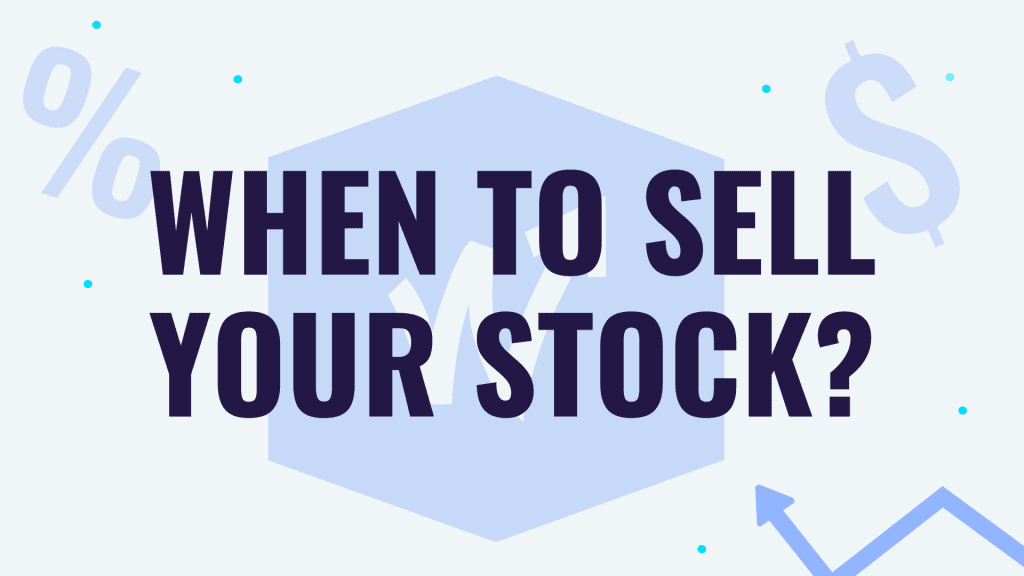 When To Sell Stocks The Million Dollar Question
