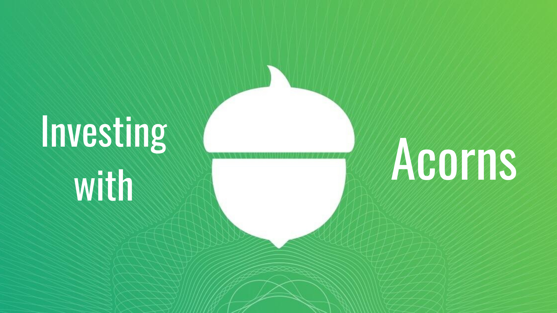 Investing with Acorns