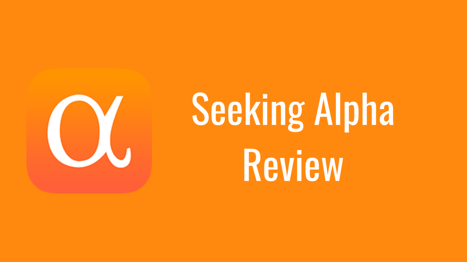 Seeking Alpha Review Which Seeking Alpha Service is Better?