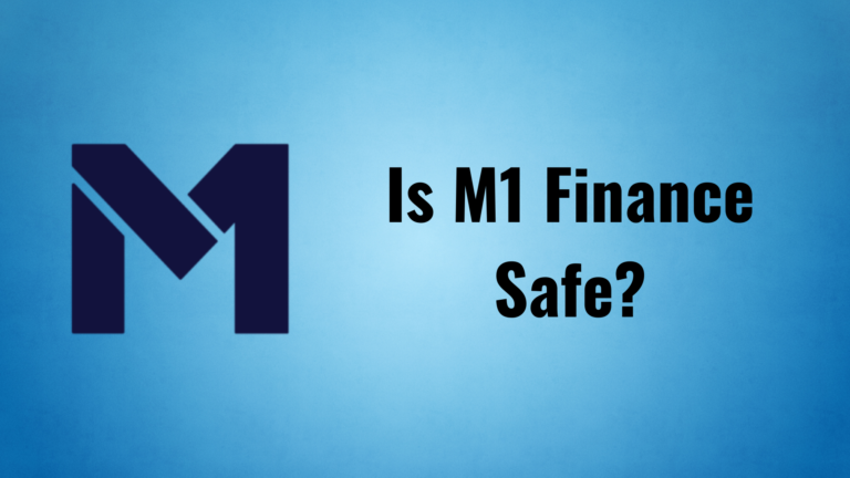 Is M1 Finance Safe Featured