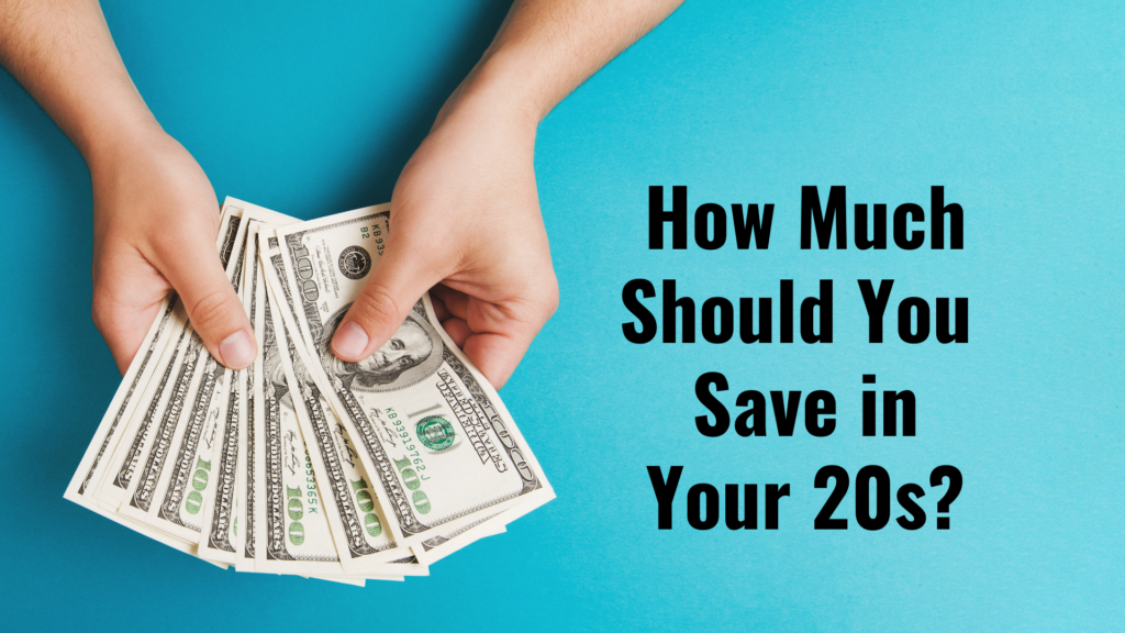 How A lot Ought to You Save in Your 20s? – Wall Road Survivor