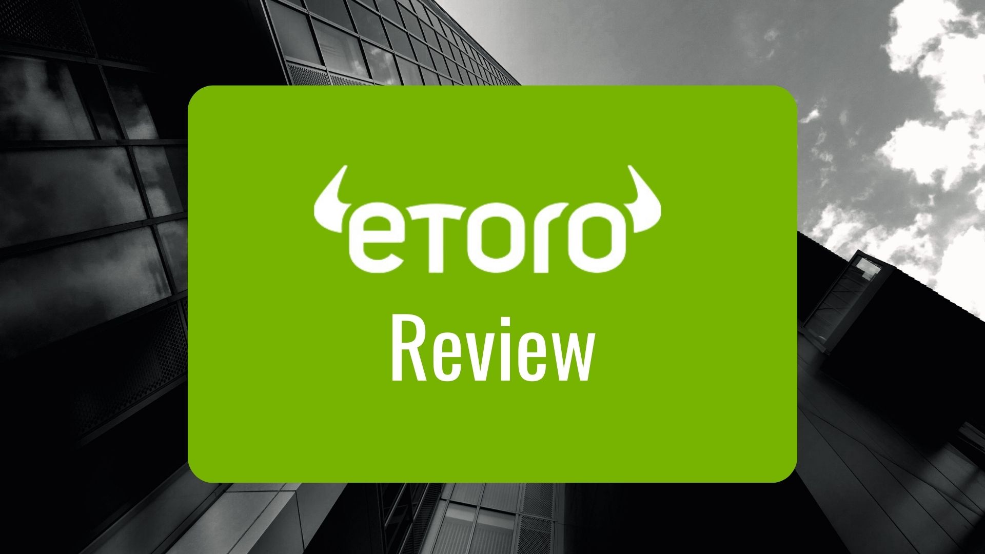 eToro Review Does Investing on eToro Live Up to the Hype?
