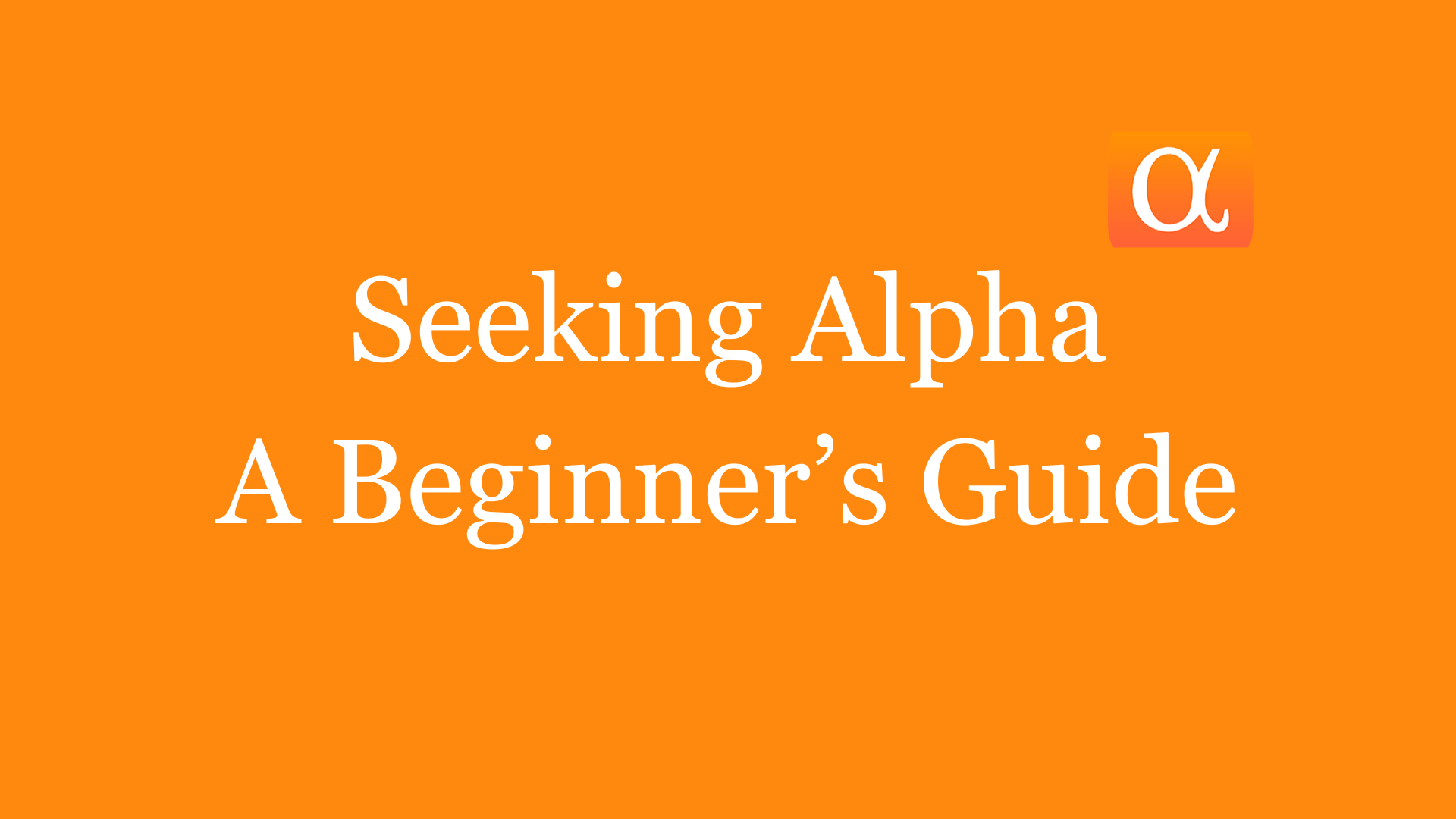 Learn how to Use In search of Alpha?