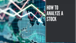 How to Analyze a Stock