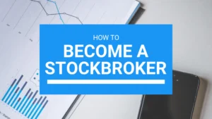 How to become a Stockbroker