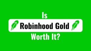 Is Robinhood Gold worth it