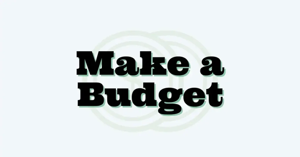 Make a Budget