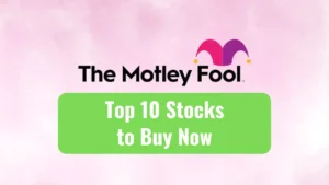 Motley Fool Top 10 Stocks