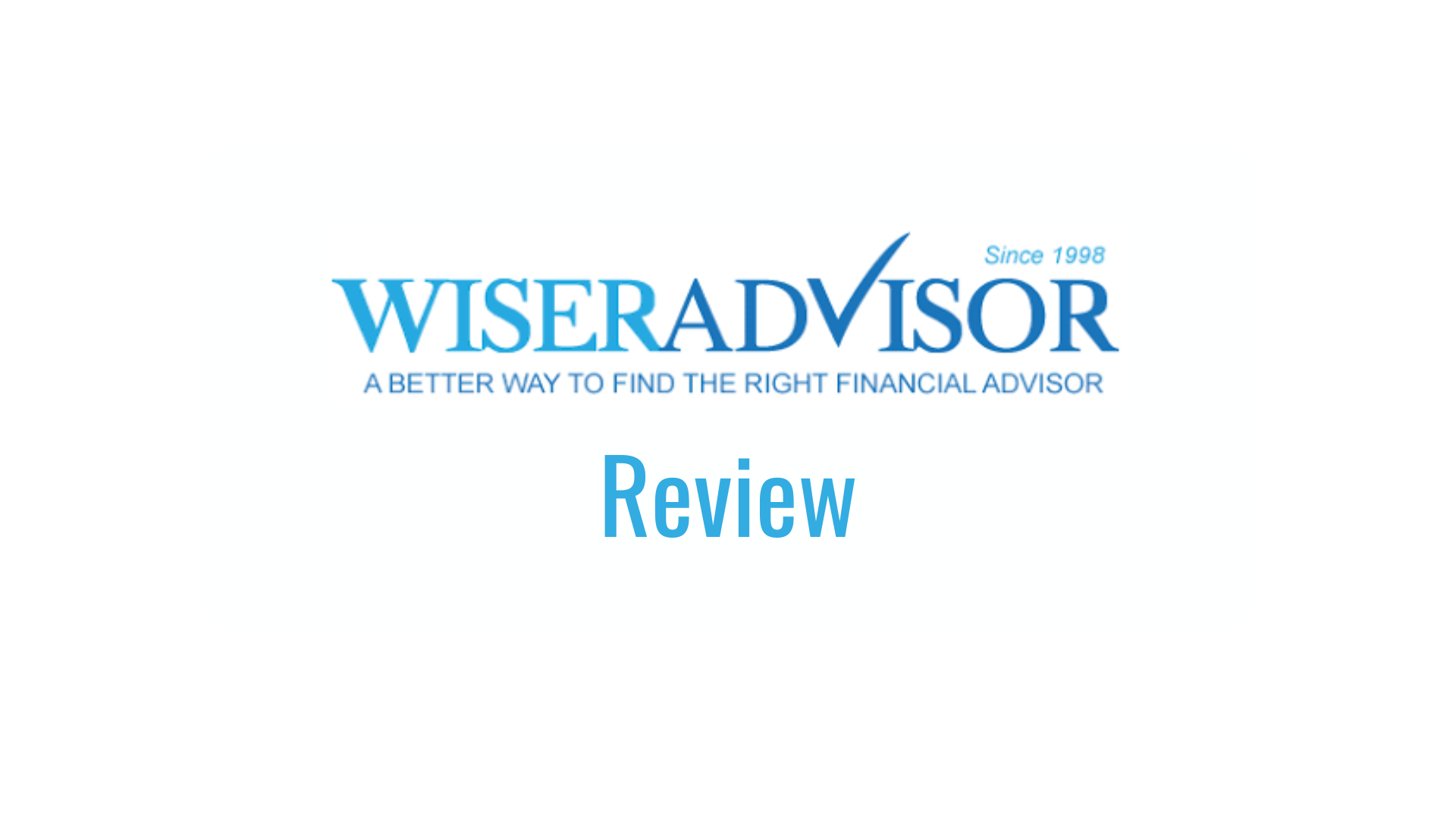 WiserAdvisor Assessment: Is WiserAdvisor Price It?