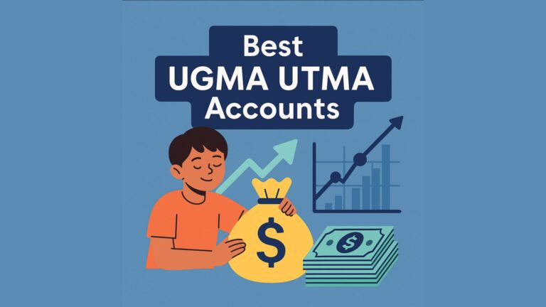 Best UGMA UTMA Accounts